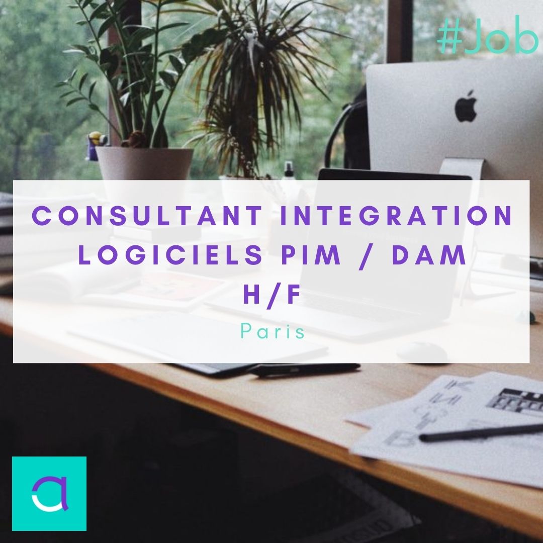 Emploi Consultant Integration Logiciels PIM / DAM
